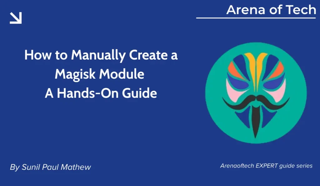 A guide on how to create a Magisk module for Android rooting, featuring the Tech Arena logo and code snippets.